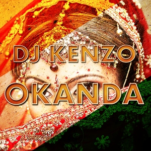 Dj Kenzo - Okanda (Radio Edit)