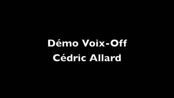 Regarder la vidéo Bande demo voix off Cedric Allard